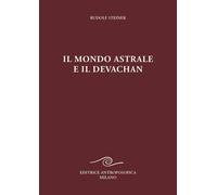 Libri Letizia Omodeo Salè - Il mondo astrale e il devachan - 2025