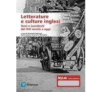 Libri Letterature E Culture Inglesi. Temi E (Con)Testi Dal XIX Secolo A Oggi. Ed