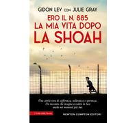 Libri Lev Gidon / Gray Julie - Ero Il N. 885. La Mia Vita Dopo La Shoah
