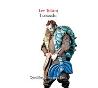 Libri Lev Tolstoj - I cosacchi. Racconto del Caucaso - 2021
