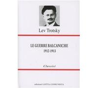 Libri Lev Trotsky - Le Guerre Balcaniche (1912-1913)