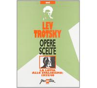 Libri Lev Trotsky - Opere Scelte