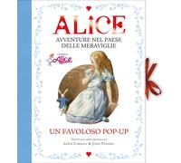 Libri Lewis Carroll - Alice. Avventure Nel Paese Delle Meraviglie. Libro Pop-Up.