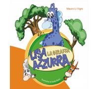 Libri Li Vigni Mauro - Lisa La Giraffa Azzurra