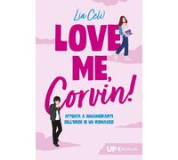LOVE ME, CORVIN - CELI LIA - Feltrinelli