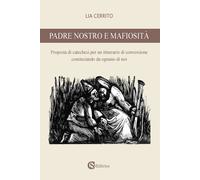 Libri Lia Cerrito - Padre nostro e mafiosità - 2023