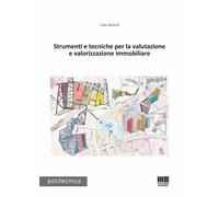Strumenti e tecniche per la valutazione e valorizzazione immobiliare