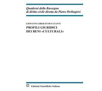 Libri Liberati Buccianti Giovanni - Profili Giuridici Dei Beni Culturali