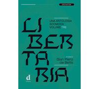 Libertaria. Una antologia scomoda. Vol. 3 - [D Editore]