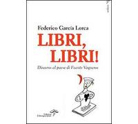 Libri, libri! Discorso al paese di Fuente Vaqueros