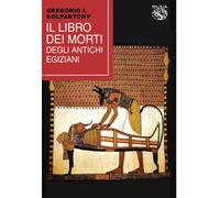 Libri Libro Dei Morti Degli Antichi Egiziani (Il)