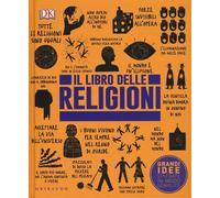 Libri Libro Delle Religioni. Grandi Idee Spiegate In Modo Semplice (Il)