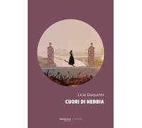 Libri Licia Giaquinto - Cuori Di Nebbia