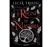 I regni di Nashira. La saga completa