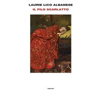 Libri Lico Albanese Laurie - Il Filo Scarlatto