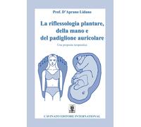 Libri Lidano D'Aprano - La Riflessologia Plantare Della Mano E Del Padiglione Au