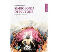 Libri Lidia Fassio - Simbologia Di Plutone. Dagli Inferi Alla Luce