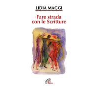 Libri Lidia Maggi - Fare strada con le scritture - 2017
