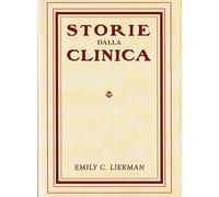 LIBRO STORIE DALLA CLINICA - EMILYC LIERMAN