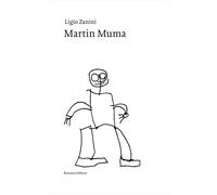 Libri Ligio Zanini - Martin Muma