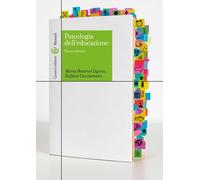 Libri Ligorio Maria Beatrice / Stefano Cacciamani - Psicologia Dell'educazione.
