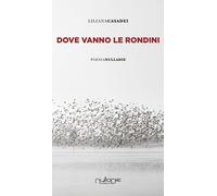 Libri Liliana Casadei - Dove Vanno Le Rondini