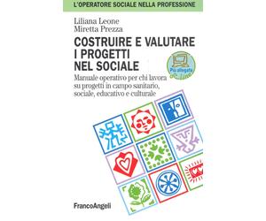 Libri Liliana Leone / Miretta Prezza - Costruire E Valutare I Progetti Nel Socia