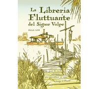 Libri Lim Ella - La Libreria Fluttuante Del Signor Volpe. Un Gioco Di Ruolo Soli