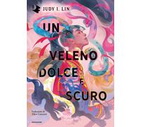 Libri Lin Judy I. - Un Veleno Dolce E Scuro