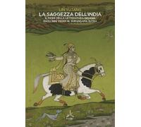 Libri Lin Yutang - La Saggezza Dell'india. Il Fiore Della Letteratura Indiana Da