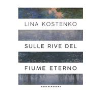 Sulle rive del fiume eterno