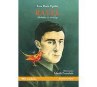 Ravel, Adélaïde e i sortilegi