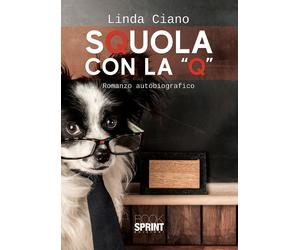 Libri Linda Ciano - Squola con la «Q» - 2022