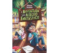 Libri Linda Cibati - L'avventura sull'albero fantastico - 2026