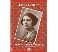 Libri Linda Gorret - Mon Voyage En Italie E Altre Memorie