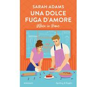 Libri Linda Martini - Un dolce fuga d'amore. When in Rome - 2024