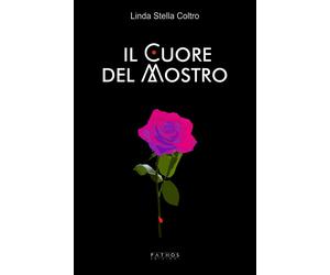 Libri Linda Stella Coltro - Il cuore del mostro - 2018