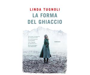 Libri Linda Tugnoli - La Forma Del Ghiaccio