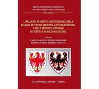 Lineamenti di diritto costituzionale della Regione autonoma Trentino-Alto ...