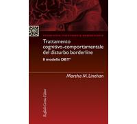 Libri Linehan Marsha M. - Trattamento Cognitivo-Comportamentale Del Disturbo Bor