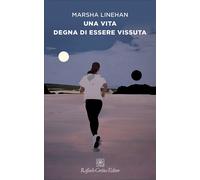Libri Linehan Marsha M. - Una Vita Degna Di Essere Vissuta