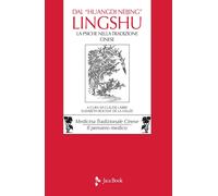 Lingshu. La psiche nella tradizione cinese