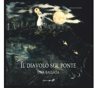 Libri Lini Valentina - Il Diavolo Sul Ponte. Una Ballata