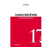 Libri Lino Angiuli - La Penna In Fondo All'occhio. Esercizi Di Lettura/Scrittura