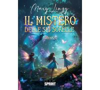 Libri Linzy Mary - Il Mistero Delle Sei Sorelle