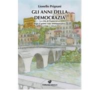 Gli anni della democrazia. La città di Pontecorvo dopo il primo voto amministrativo (1946-1952)