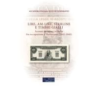Libri Lire, AM-Lire, Sterline E Timbri Gialli. Scenari Monetari In Italia Fra Oc