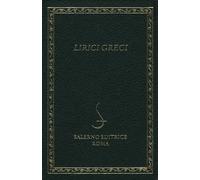 Libri Lirici Greci. Testo Greco A Fronte