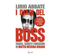 I DIARI DEL BOSS - ABBATE LIRIO - Rizzoli