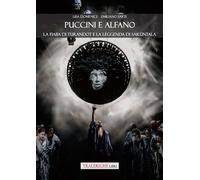 Libri Lisa Domenici / Emiliano Sarti - Puccini E Alfano. La Fiaba Di Turandot E